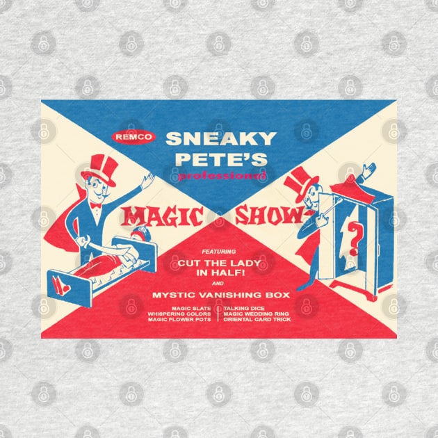 Sneaky Pete's Magic Show by fiercewoman101